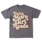 More Dirt Roads Tee