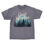 Quiet By Nature Tee